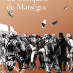 La Conque?te de Marse?gue, de Gilles Ascaride