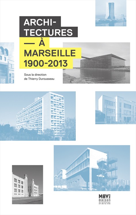 millefeuille Architecture à Marseille 1900-2013