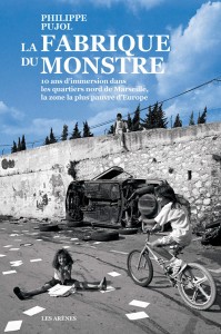 La fabrique du monstre