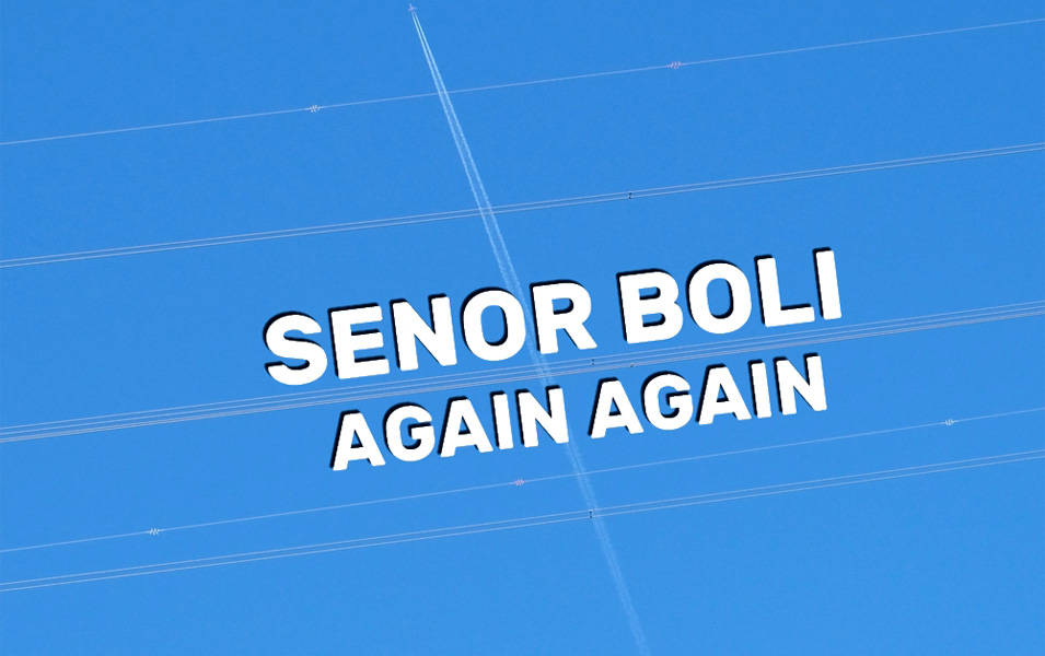 Señor Boli - Again Again